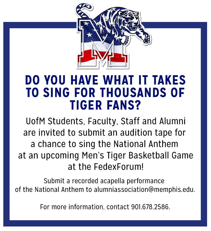 MemphisAlumni's tweet photo. ATTENTION SINGERS: submit an audition tape to alumniassociation@memphis.edu for a chance to sing the National Anthem at an upcoming Men's Basketball Game! https://t.co/uBRDyVULYF
