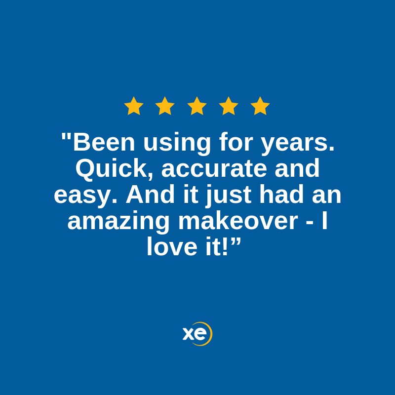 Your Favorite Xe Currency Had A Face Lift Recently And We Are Your Favorite Xe Currency Had A Face Lift Recently And We Are Loving The Positive Reviews What Do You Think Of New Look