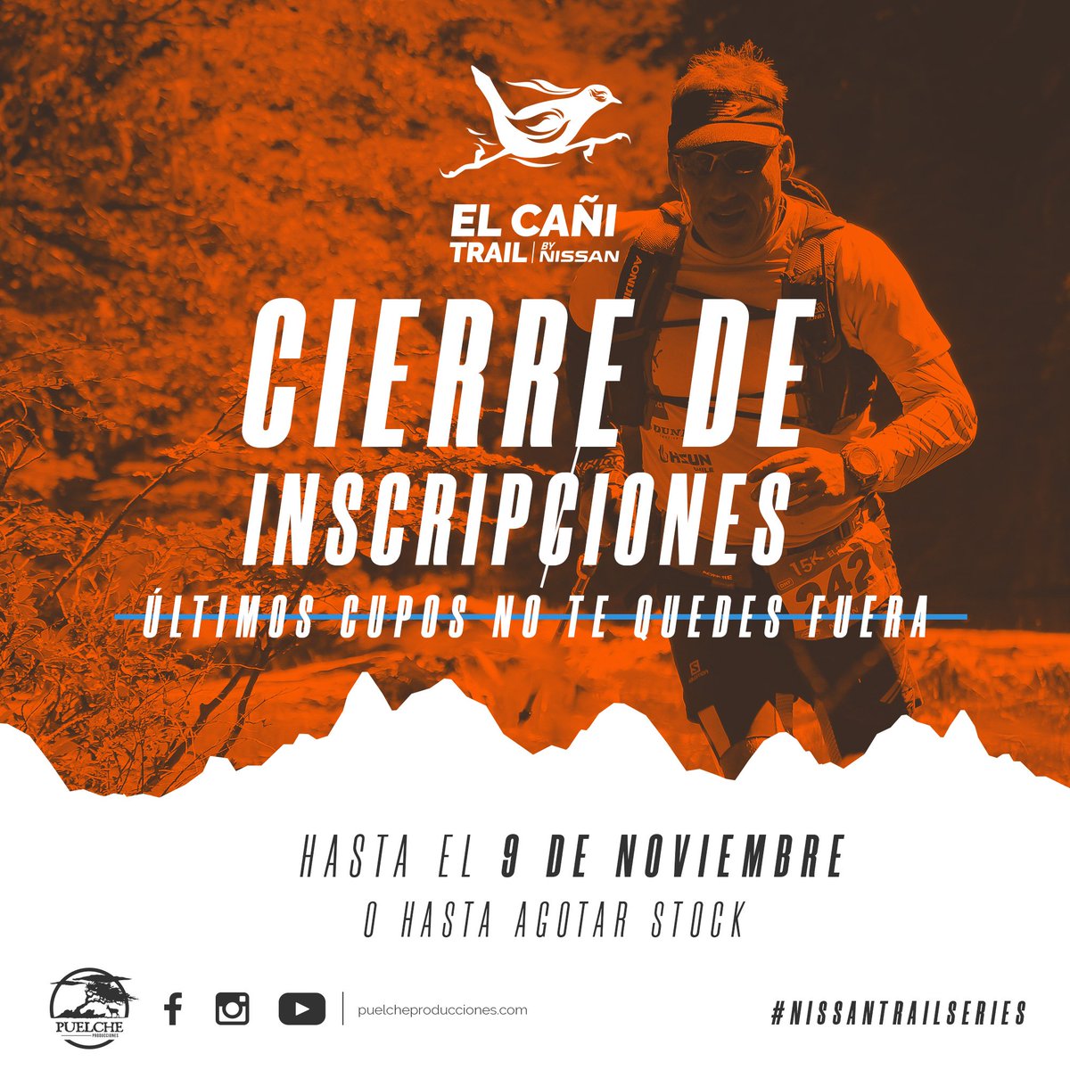 ¿TE QUEDARÁS FUERA?
¡Cierre de Inscripciones próximo 9 de Noviembre! ¡Apúrate, últimos tickets! 
El Cañi Trail by Nissan, Pucón-Chile 
canitrail.cl