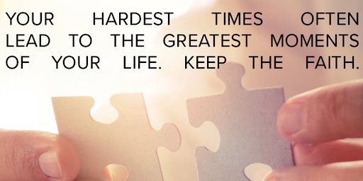 TheZigZiglar's tweet image. Your hardest times often lead to the greatest moments of your life. Keep the faith.