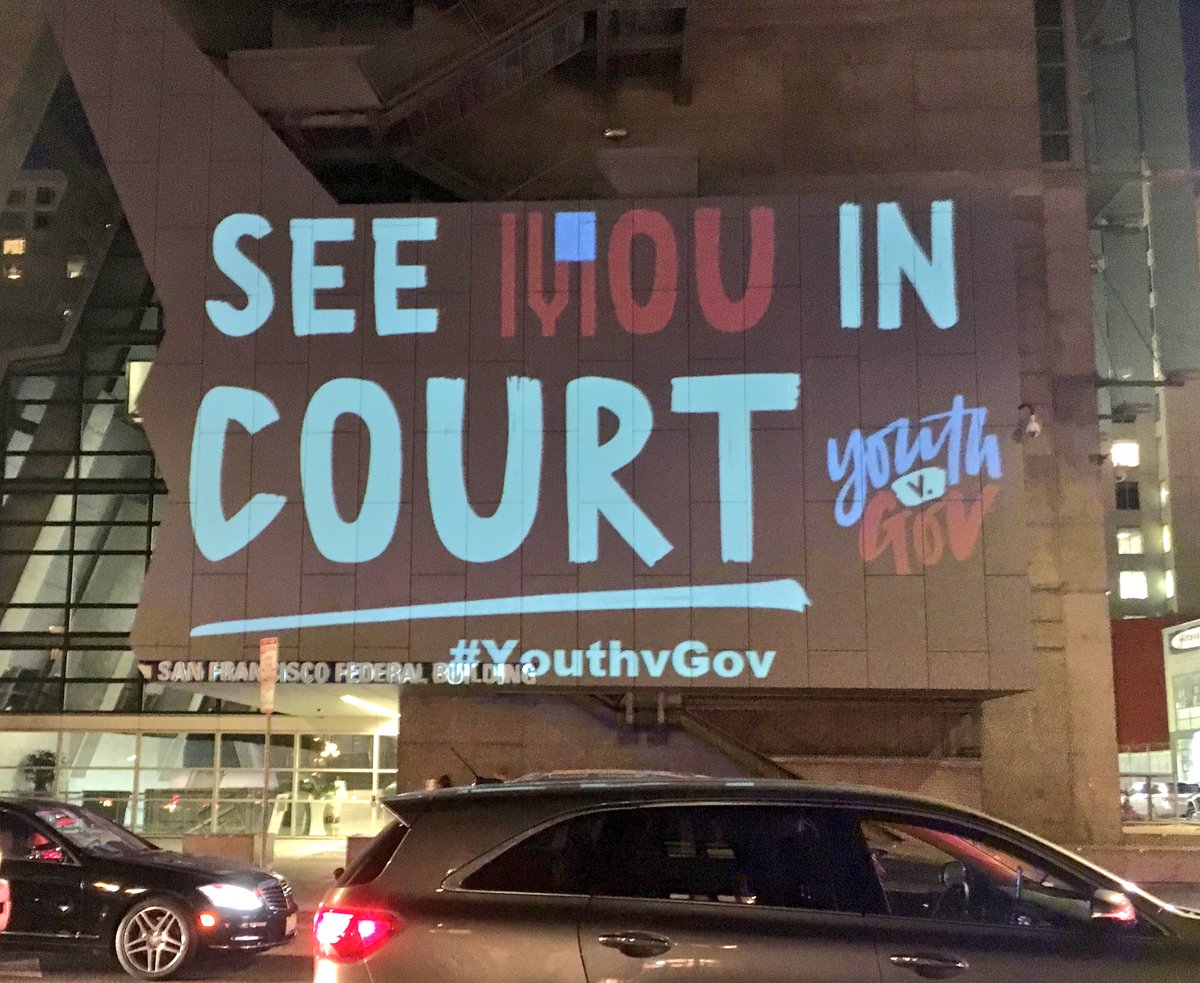The youth deserve their day in court to secure a livable future. 
@youthvgov  #youthvgov #LetTheYouthBeHeard
Projected on the SF Federal Building.