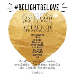 Keystone Oaks Middle School Parking Lot - The community of Dormont and the Girl Scouts have planned a #BELIGHTBELOVE vigil to honor the lives lost at Tree of Life.  Rabbi Locketz will lead Havdalah at 7:00 PM. Contact Dave Rullo, 412.589.4630 with questions. @JewishFedPGH