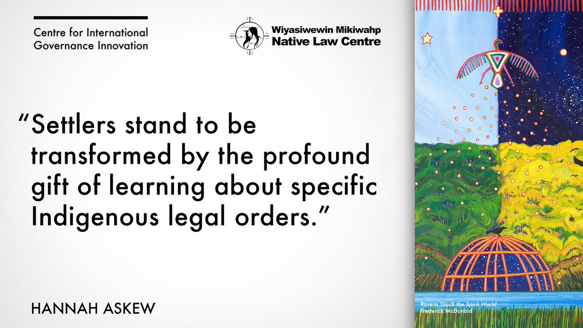 Settler Canadians (including their government representatives) must make the effort to seek out opportunities to learn about the laws of their adopted homelands, writes @HannahAskew. Her contribution to our #UNDRIP series is a great starting point: cigionline.org/publications/u…