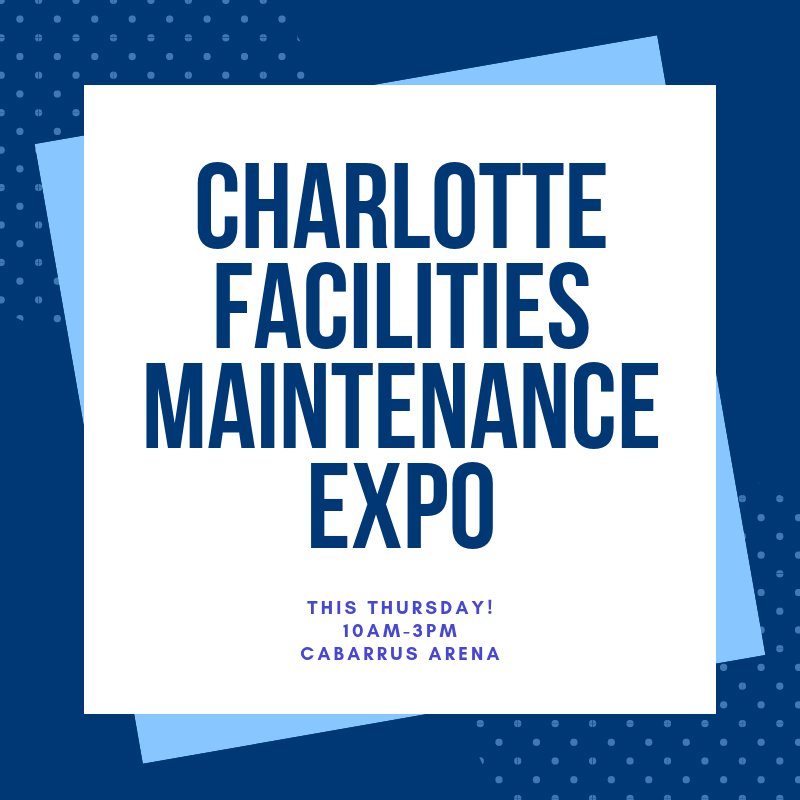 Join us this Thursday at the Charlotte Facilities Maintenance Expo!