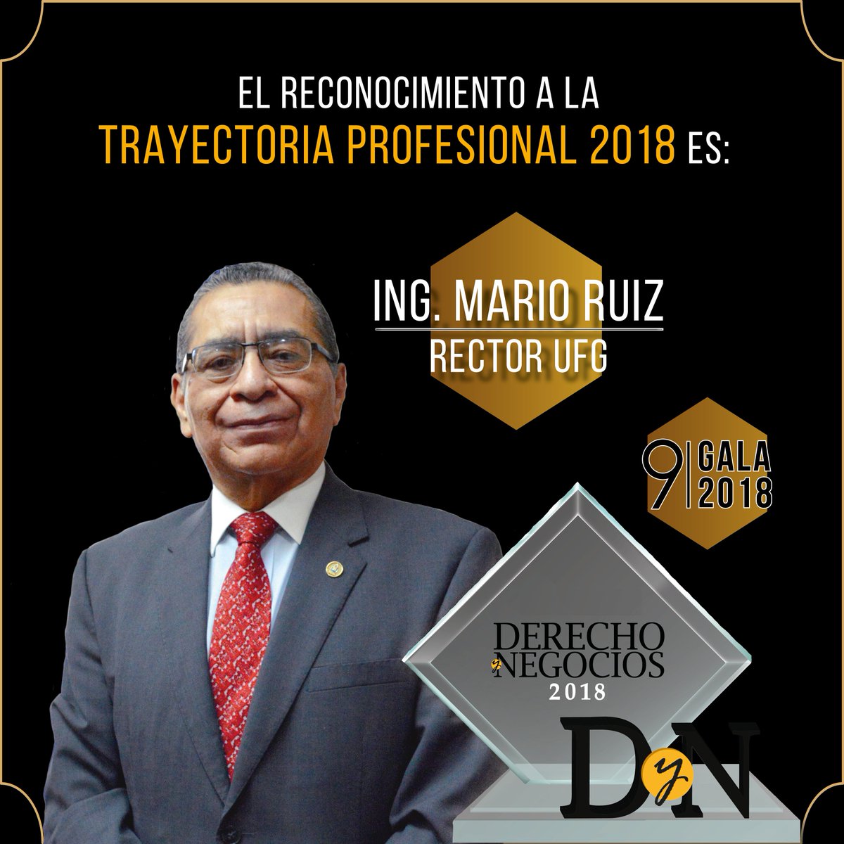 #Gala2018 #Reconocimiento #TrayectoriaProfesional #IngenieroMarioRuiz #DyN

Nos complace presentar al galardonado al reconocimiento a la 'Trayectoria Profesional 2018' el Ingeniero Mario Ruiz, Rector de la Universidad Francisco Gavidia.