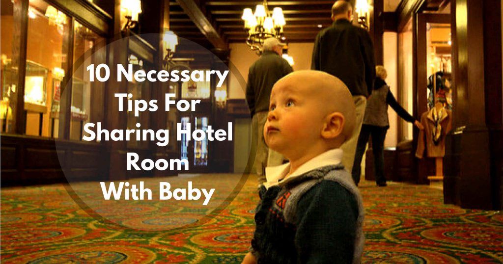 Staying in a hotel with a baby or toddler is not trouble free. You must know some life hacks to have a peaceful journey during vacation or stay cation. buff.ly/2zQ8stQ #familytraveltips #familytravel #parentingtips #parentinghacks #traveltips #staycation #babies #Travel