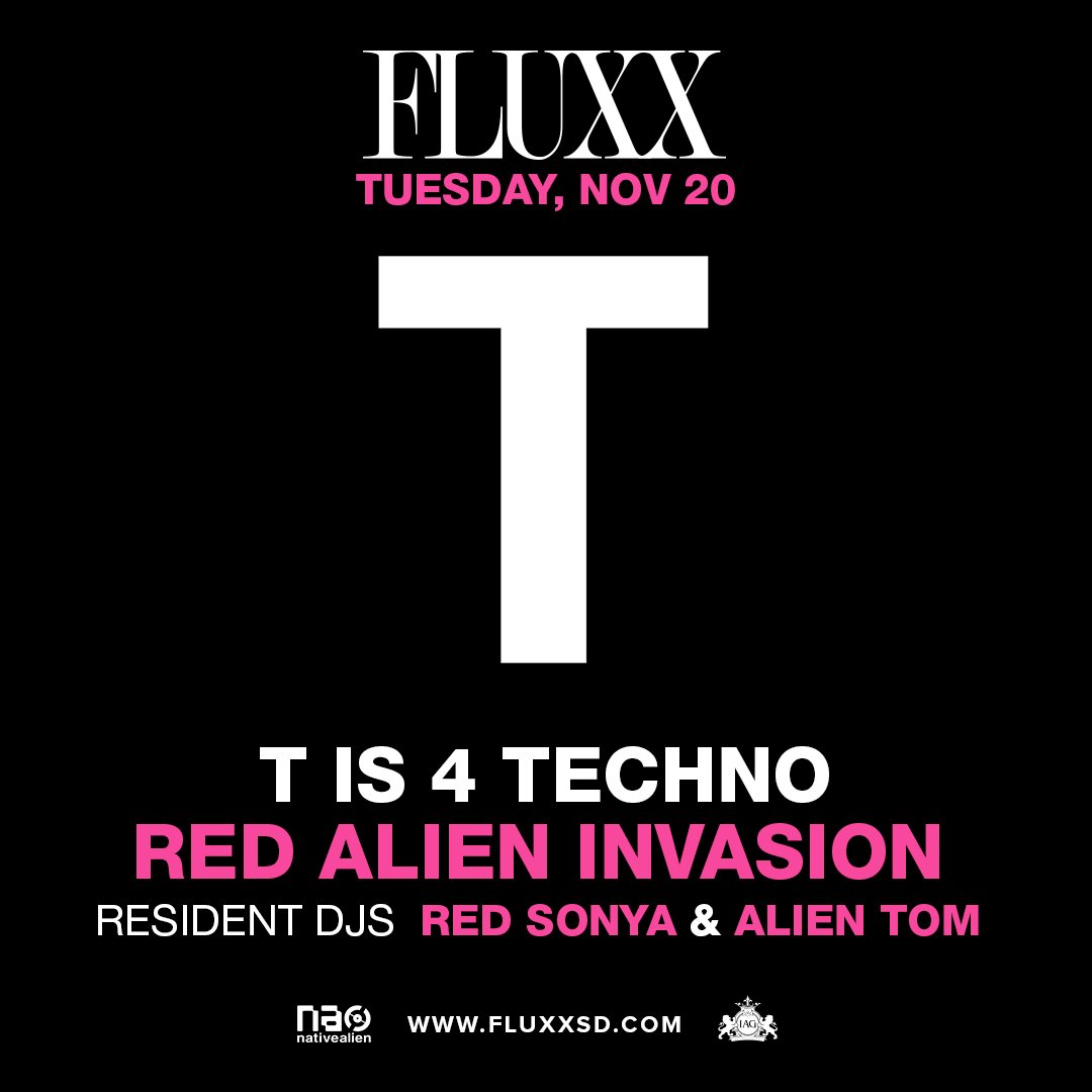 NativeAlienblog's tweet photo. Tuesday 11/20/18 #RedAlien Invades @Tis4Techno at @FLUXXSD #Techno #FluxxSD @djredsonya @alientomdotcom Let's Techno like we mean it! https://t.co/GHcCirmt30 https://t.co/4YLDfYEMLn
