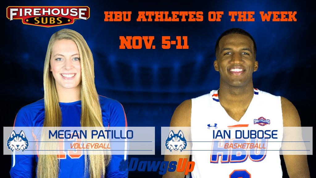 HCUAthletics's tweet photo. A big #DawgsUp to the Firehouse Subs HBU Athletes of the Week for Nov. 5-11...@HBU_Volleyball sophomore middle blocker Megan Patillo and @HBUBasketball sophomore guard Ian DuBose! https://t.co/2Ac1g33LMR