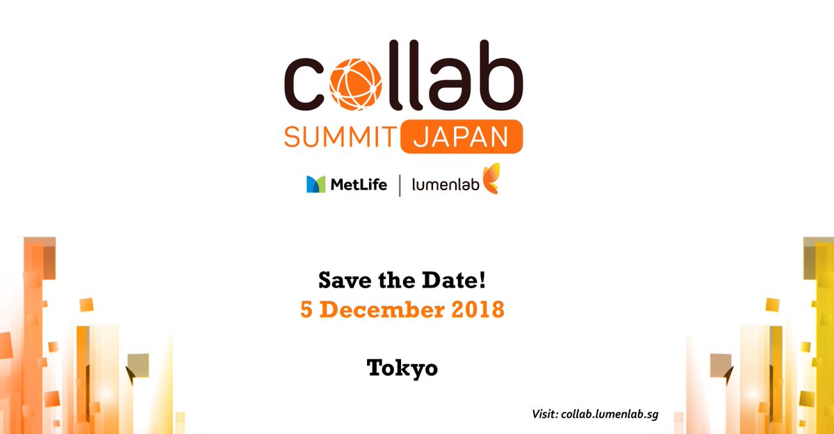Save the Date #collabJP! Register your interest for collab Summit Japan on 5 Dec in Tokyo! Click here collab.lumenlab.sg/summit-japan.h… #OpenInnovation #Startups #LumenLabSG #AI #Fintech #insurtech <a href="/MetLife/">MetLife</a>
