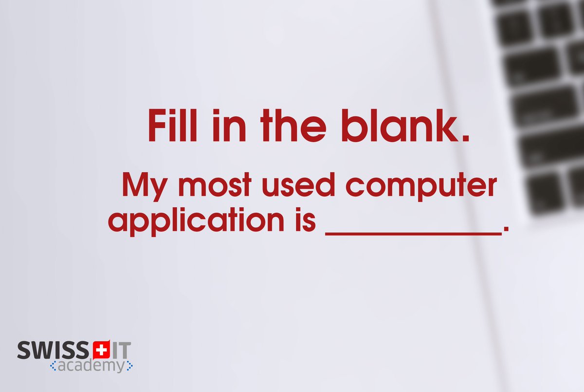 swissitacademy's tweet image. What application do you use the most? Share your answer with us by leaving a comment below! 
#SwissITAcademyInc #ComputerApp #FillIntheBlank