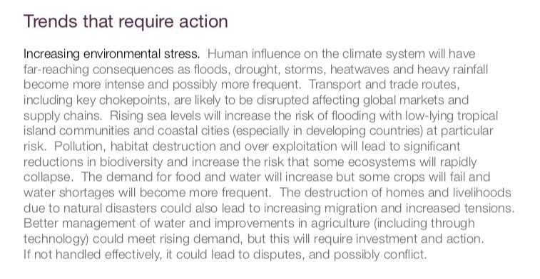 The hefty chapter on Environment and resources is chock full of apocalyptic predictions, stated in the matter of fact manner of a shipping forecast. What I find most compelling about this report is the risk management perspective the military necessarily bring to bear on this 4/n