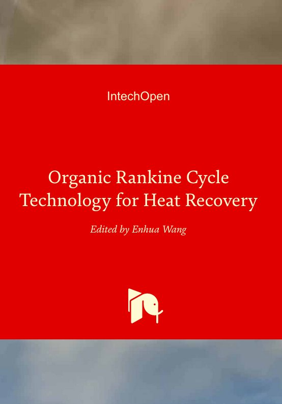 IntechOpen's tweet image. Have you seen our book about #thermalengineering? It covers various issues on Organic Rankine Cycle #Technology such as #dynamicmodeling and component design. Here’s your chance to catch up: ow.ly/YvUR30mB33f #innovation