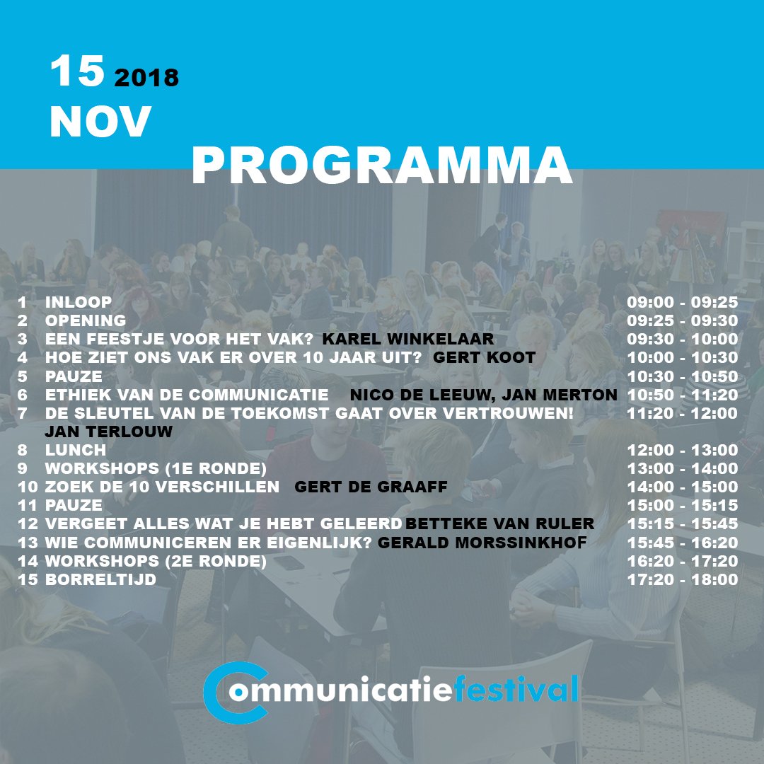 commfestivalnl's tweet image. Het programma van #commfest2018 op donderdag 15-11: ow.ly/Ozri30mB9EX M.m.v. Betteke van Ruler PhD, Karel Winkelaar, Gert Koot, Nico de Leeuw, Jan Merton, Gerald Morssinkhof, Claudia Kolk, Gert de Graaf en Jan Terlouw!! Bestel snel nog jouw kaart: ow.ly/DbnV30mB9Ge