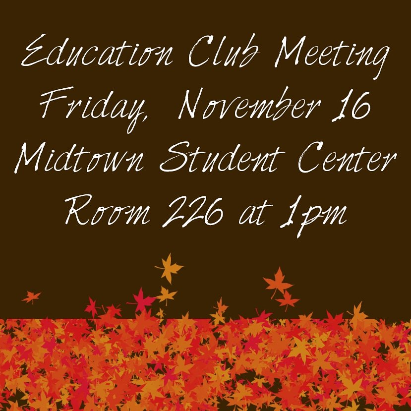 WCSUEdClub's tweet image. We have our next meeting this Friday, November 16 in the Midtown Student Center Room 226 at 1 pm! #WCSU #futureteachers #futureeducators