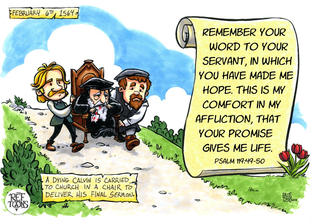 Reftoons On Twitter In 1564 John Calvin Was Carried In A