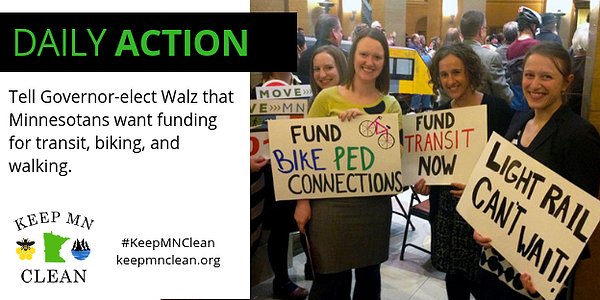 KeepMNClean's tweet image. We're back bringing you 1 daily action to help MN's environment. Today's Action: Sign @MoveMinnesota's petition to tell Gov-elect @Tim_Walz that Minnesotans want his administration to prioritize $ for transit, biking &amp;amp; walking. Link at keepmnclean.org. #KeepMNClean