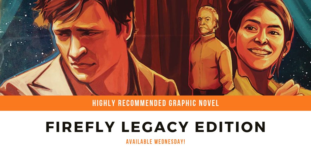 EVComics's tweet photo. Our #HighlyRecommended Graphic Novel this week is #Firefly Legacy Edition! Pick up your copy at your favorite #LocalComicShop tomorrow! https://t.co/jVscERHRI0