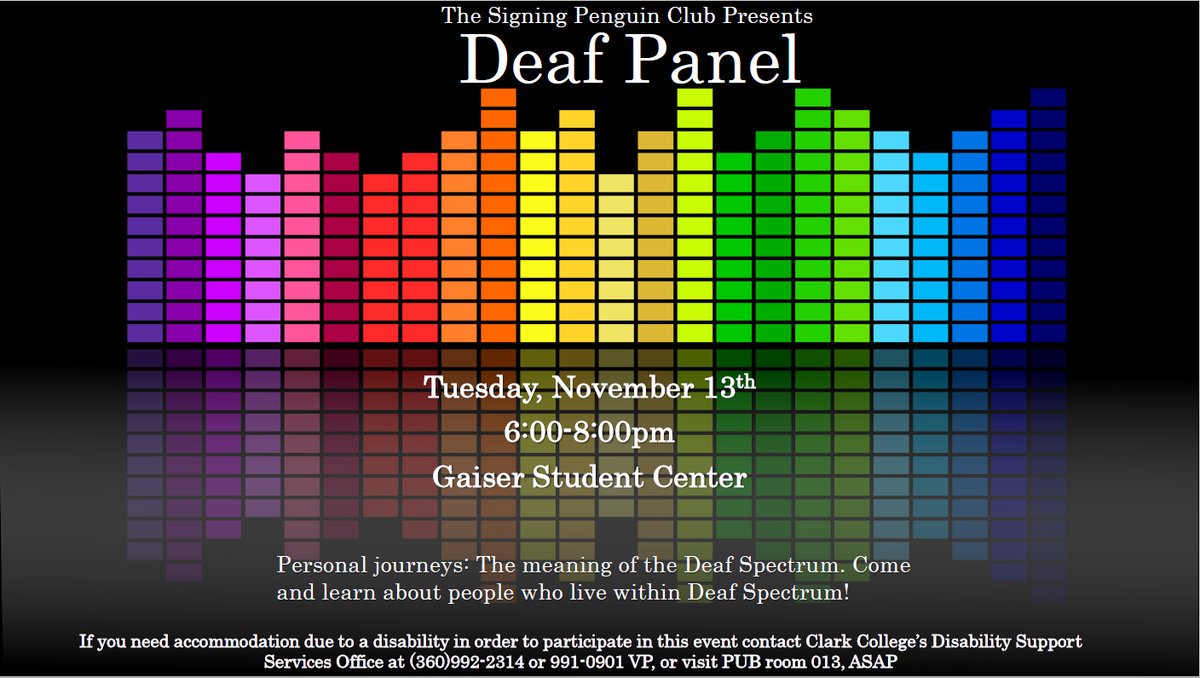 ClarkCollege's tweet photo. Come learn about the personal journeys of people living within the deaf spectrum at a Deaf Panel today in GSC from 6-8 p.m. All are welcome to attend! #deafspectrum #asl #vanwa https://t.co/S5e5DUrYh7