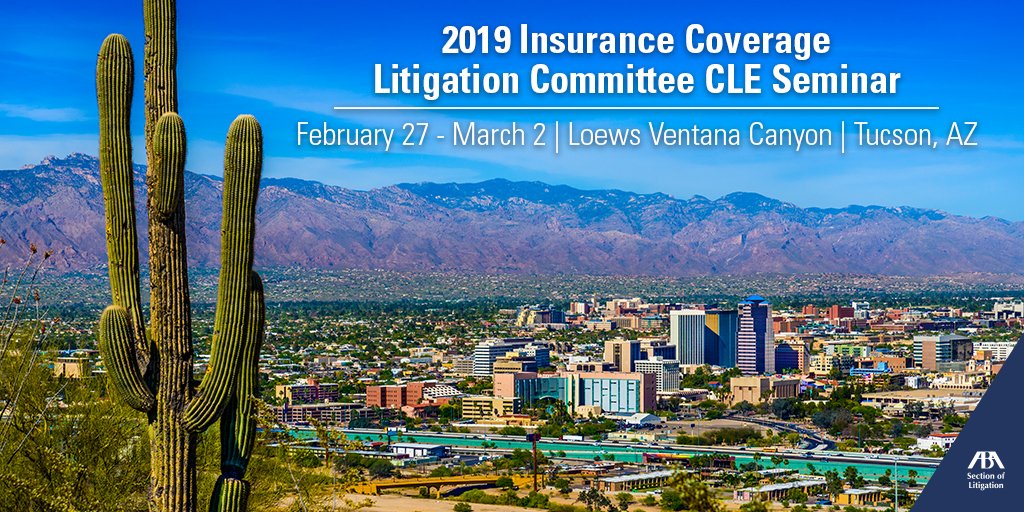 SAVE THE DATE: The Insurance Coverage Litigation Committee's annual seminar will take place Feb. 27 to Mar. 2 at the Loews Ventana Canyon Resort in Tucson, AZ. Don't miss it! ow.ly/BLaN30mBrb6