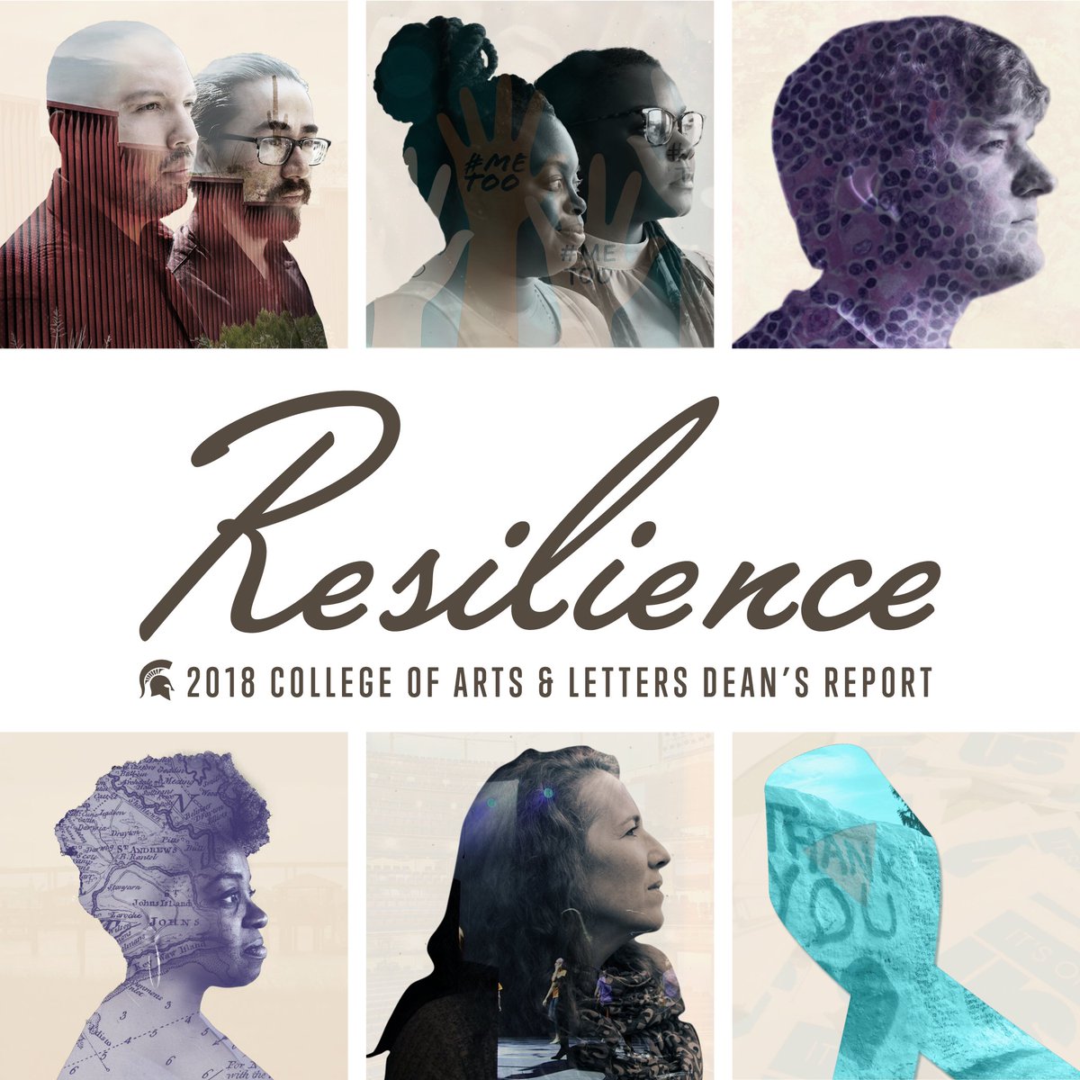 MSUCAL's tweet image. It has arrived! The 2018 #MSU College of Arts &amp;amp; Letters Dean's Report, featuring six courageous stories of Resilience. deansreport.cal.msu.edu #MSUResilience