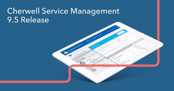 Learn more about the many valuable enhancements available in @Cherwell Service Management 9.5.0. 

#itsm #esm #itil #servicemanagement #helpdesk #requestmanagement  bit.ly/2zPNiMi