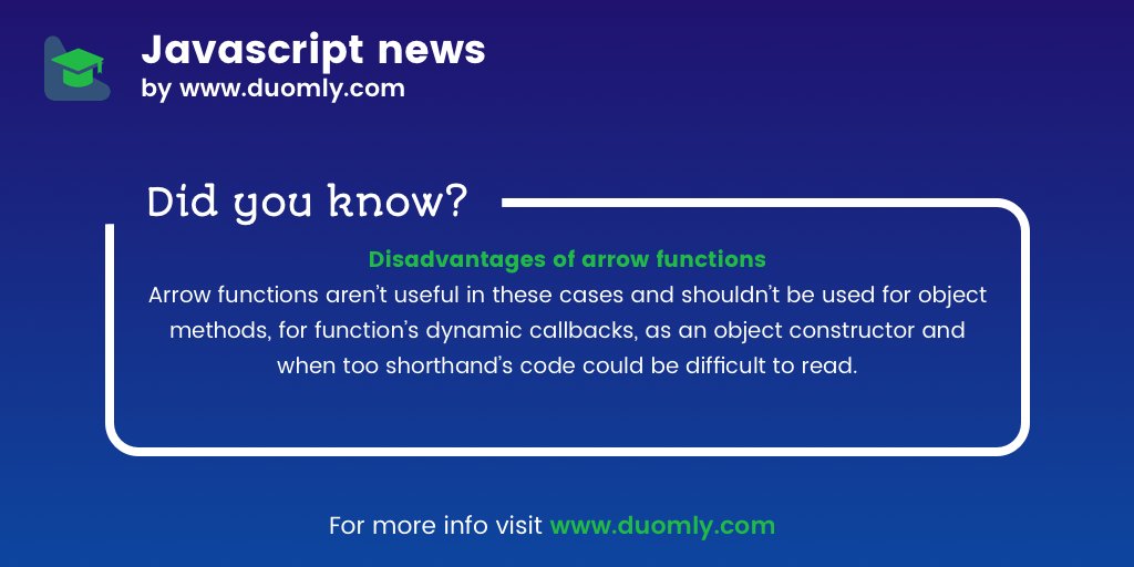 duomly's tweet image. Disadvantages of arrow functions
#javascript #learnprogramming #JavascriptLibraries #javascript30 #javascriptengineer #javascripting #javascript3 #javascriptdeveloper #programming #javascriptbasics #programminglanguage #programmingstudent