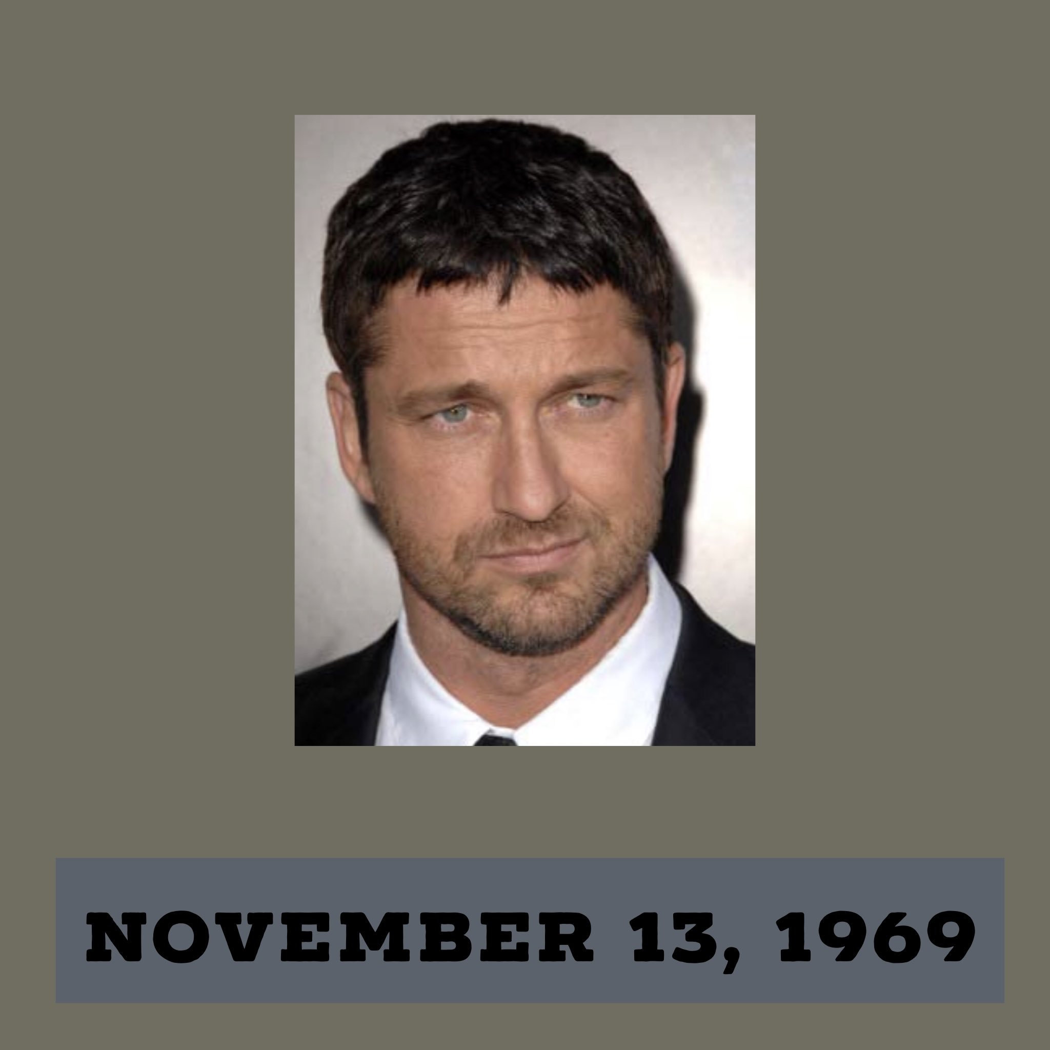 Happy Birthday to Gerard Butler, he s celebrating his 49th year! 