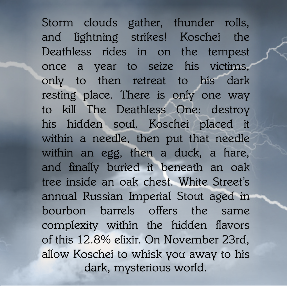 WhiteStreetBrew's tweet photo. The story of Koschei is as legendary as the beer itself. #releasingsoon #koscheithedeathless #russianstout #bourbonbarrelaged #imperialrussianstout #stout #ncbeer https://t.co/XmFDWQBNUk
