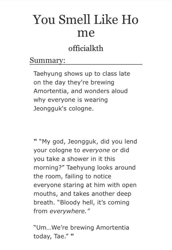 you smell like home- taekook in the first chapter and yoonmin in the second- harry potter au- i was hesitant at first but oh my god READ IT its so cute and it made my heart hurt in a good way!!! https://archiveofourown.org/works/10850334/chapters/24091263