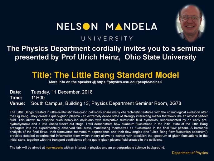 The Department of Physics will be hosting a seminar on the little bang standard model on the 11th of December 2018 at 11:00. 👨‍🔬👩‍🔬

Don't miss out on this great opportunity!😁