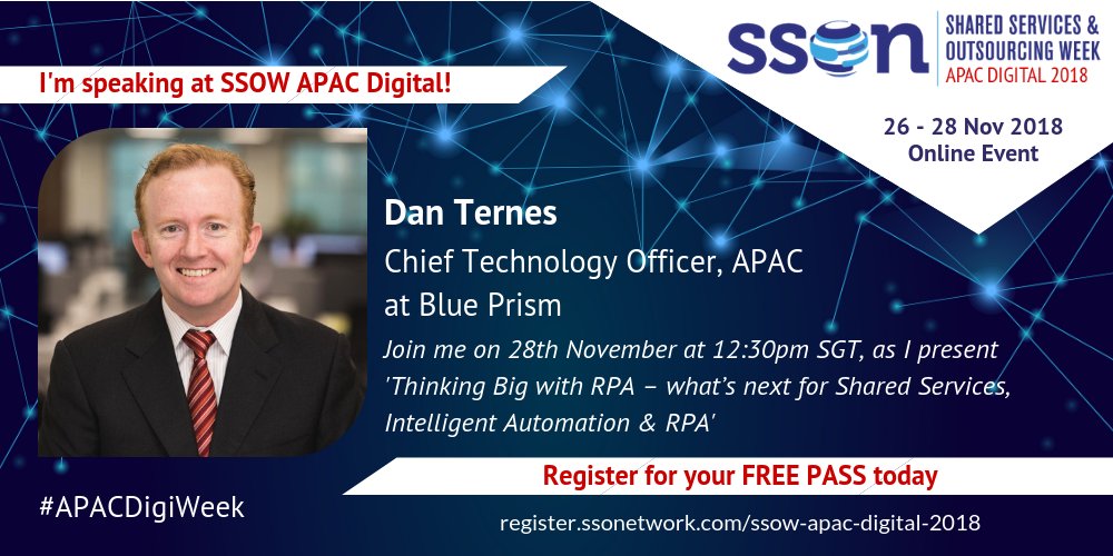 Join Dan Ternes, CTO <a href="/blue_prism/">SS&C Blue Prism</a> on 28th Nov for his session on ‘Thinking Big with #RPA – what’s next for #SharedServices, Intelligent Automation &amp; RPA’ at #APACDigiWeek. Register your #free place here >> bit.ly/2K50At0 | #APAC #OnlineEvent #IntelligentAutomation #IA