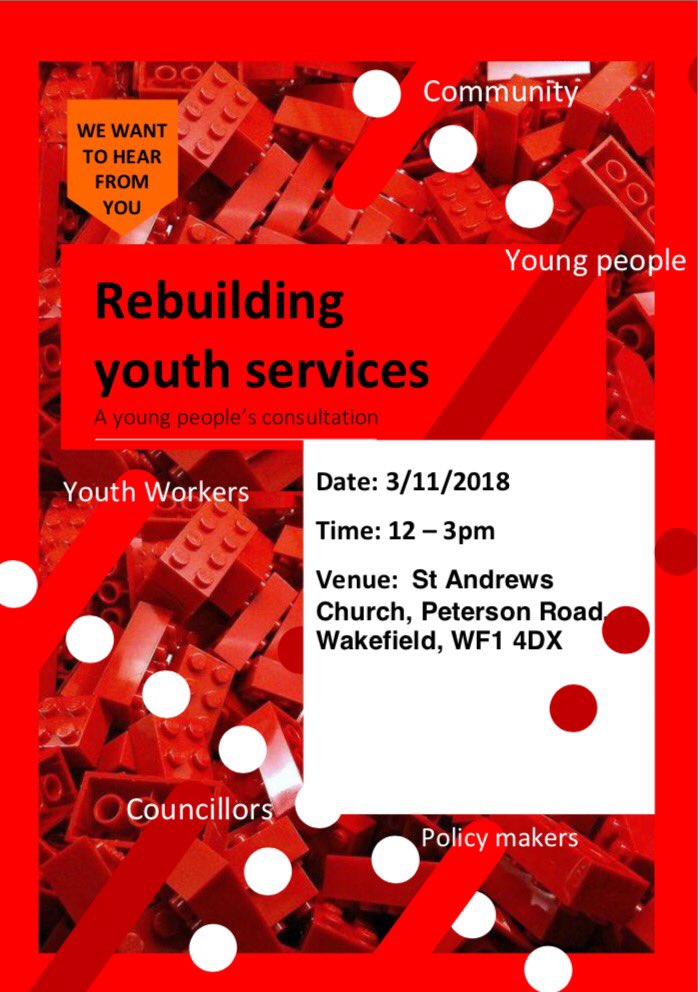 CityWakefield's tweet photo. Wakefield Rebuilding Statutory Youth Services Consultation Event, 2moro Saturday, 3rd November 2018 12-3pm @ St Andrews Church, Wakefield. https://t.co/leg7rsuNgX