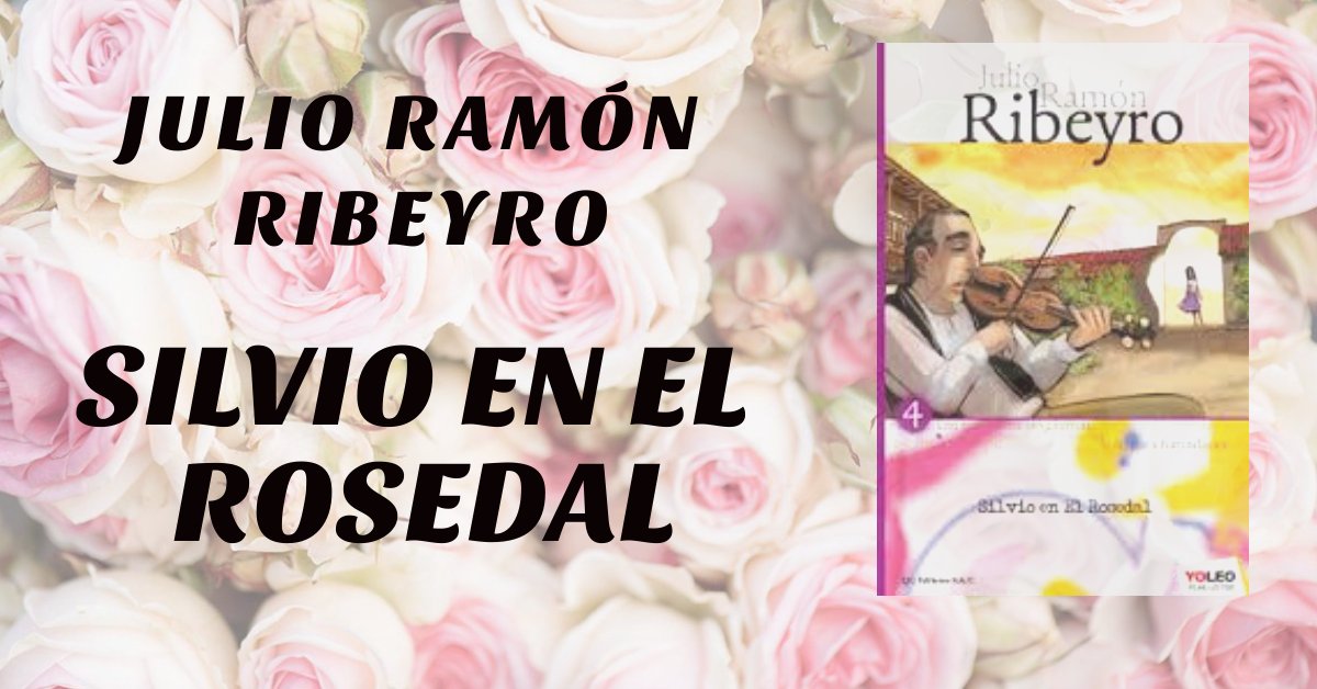 Silvio en el rosedal, de Julio Ramón Ribeyro 📖 
Comentado hoy en el Club de Lectura ➡➡ goo.gl/i5Hi9B