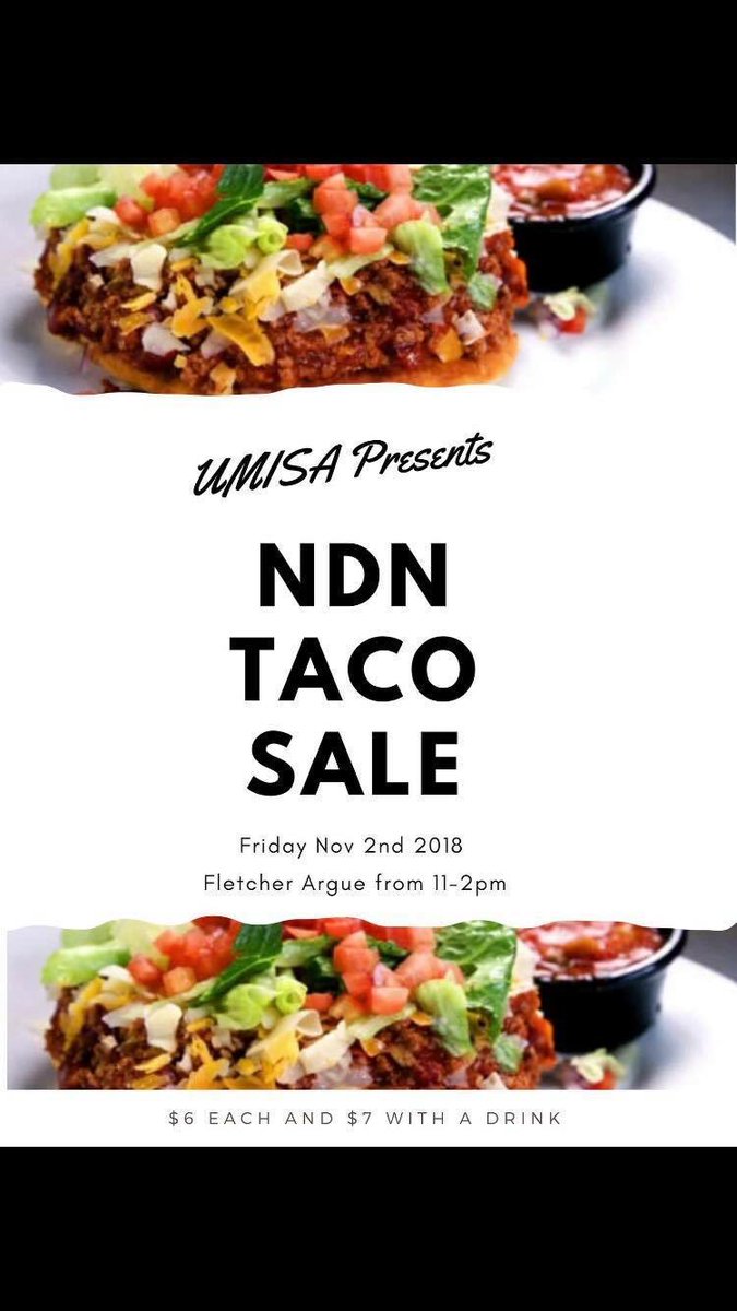 Happening today from 11am-2pm in Fletcher Argue.
6$ for an NDN Taco or $7 for a Taco & a drink!! 
Come hungry and support a good cause and leave happy!
#umisacouncil #umindigenous