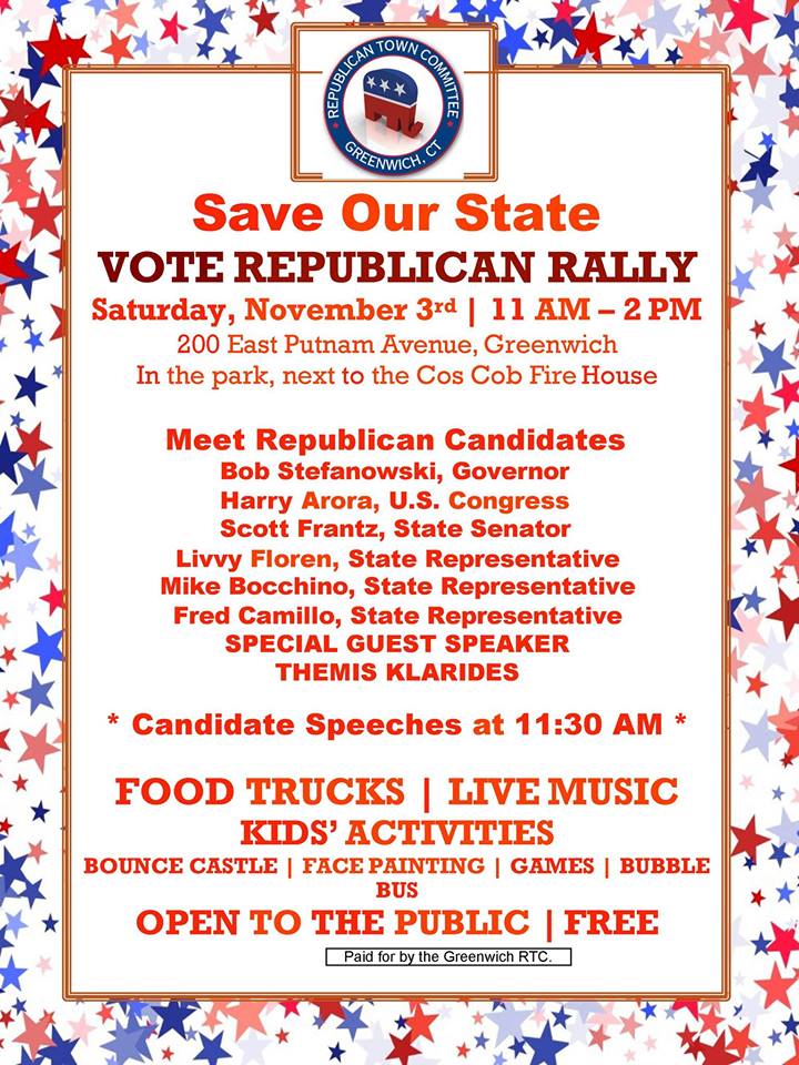 🗓️ Tomorrow <a href="/BobForGovernor/">Bob Stefanowski</a> #RebuildConnecticut Rally 🛠️   
🔜 Sat. Nov 3rd  11am-2pm    
220 East Putnam Avenue #Greenwich #Connecticut   
hosted by <a href="/GreenwichRTC/">Greenwich Republicans</a> w/ special guests: <a href="/HarryForCT/">Harry Arora</a>, <a href="/RepTKlarides/">Themis Klarides</a>, &amp; more! #CTPolitics #CTGov