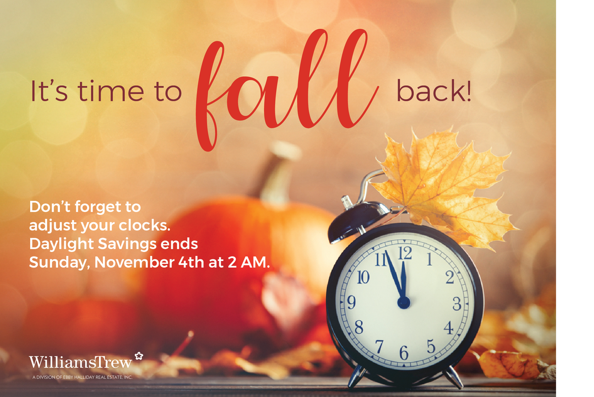 WilliamsTrew's tweet photo. Don't forget to adjust your clocks. Daylight Savings ends Sunday, November 4th at 2 am. https://t.co/btGXxjwMoB