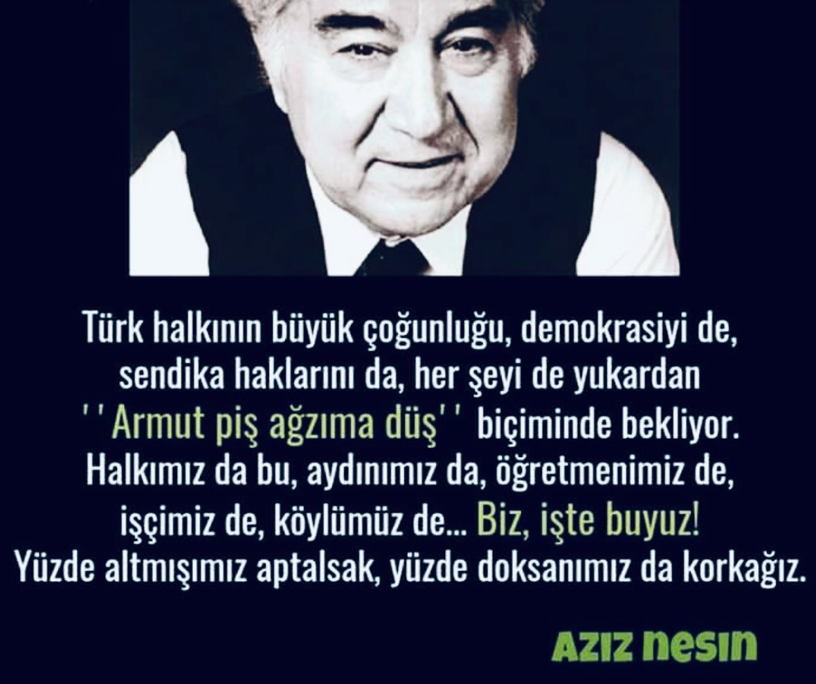 S_Luleci's tweet photo. Aziz Nesin ne kadar da doğru söylemiş...
#Cumartesi https://t.co/PB844LaOdA