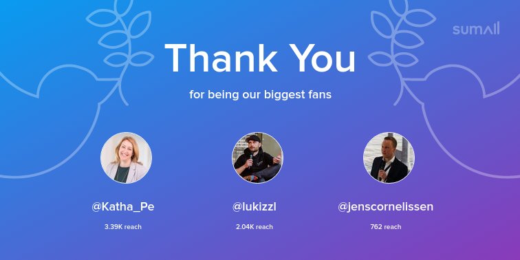 Our biggest fans this week: @Katha_Pe, <a href="/lukizzl/">Lukas Fütterer // @lukizzl@mastodontech.de</a>, <a href="/jenscornelissen/">Jens Cornelissen</a>. Thank you! via sumall.com/thankyou?utm_s…