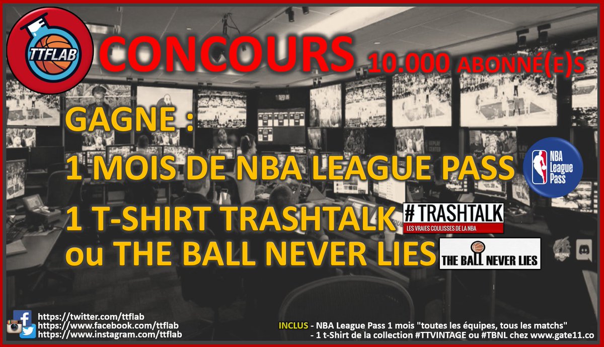TTFLab's tweet image. 🔥 CONCOURS 10.000 ABONNE(E)S ! 🔥

GAGNE :
1 MOIS DE #NBA LEAGUE PASS 📺
1 T-SHIRT COLLECTION #TTVINTAGE OU #TBNL 🏀

POUR JOUER ?
➡️ RT + FOLLOW @TTFLab

🗓️ TU AS UNE SEMAINE !!

- League Pass "toutes les équipes, tous les matchs" 
- t-shirt disponible gate11.co