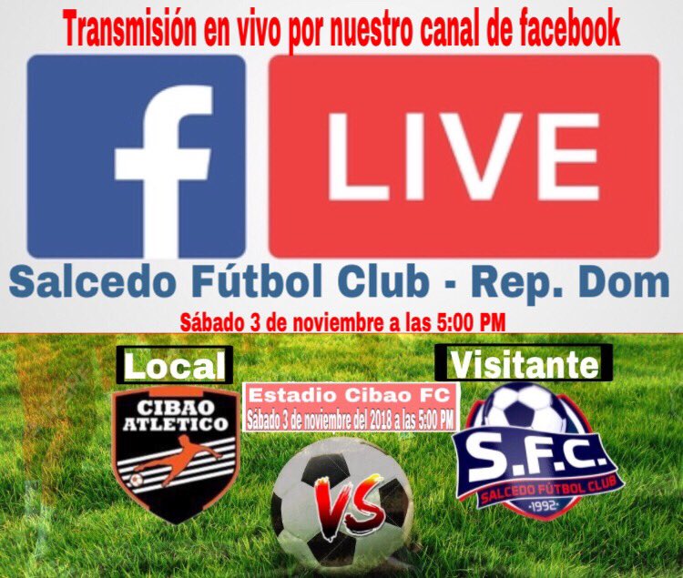 SalcedoFutbol's tweet photo. A petición de nuestra familia que no nos podrá acompañar hoy al partido, estaremos transmitiendo en vivo desde nuestra página de facebook oficial Salcedo Futbol Club -Rep. Dom. desde que inicie el partido a las 5:00 PM. ¡Contamos con su apoyo! #SalcedoFC vs #CibaoAtletico #LDFB https://t.co/v3SUBNRz6Q