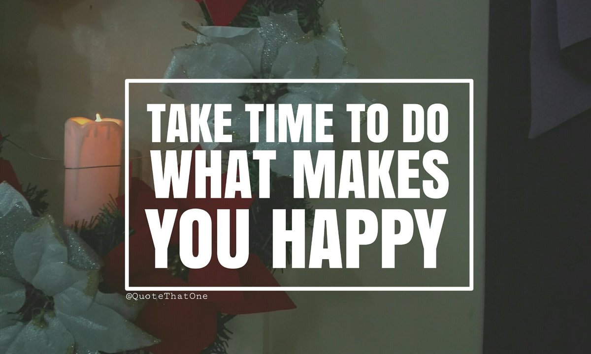 Themeseries: Make Your Life Worth Living Quotes