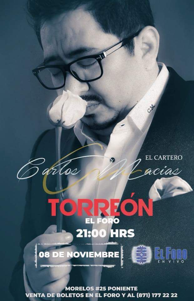 KoryMonkiis's tweet photo. 8 DE NOV @ElForoTorreon #DeTiODeNadie #UnRománticoApasionado #UstedNoDeberia perderse este show @carlosmaciasmex @carlosmaciafans https://t.co/iNx9tFajP7