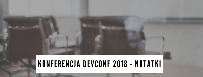 krzysiek_bury's tweet image. Lekko spóźnione, ale nie mniej aktualne i wartościowe notatki i konferencji #DevConf2018, na której mogłem posłuchać kilku świetnych prelekcji. Zachęcam do zerknięcia w materiały. blog.krzysztofbury.pl/2018/11/konfer… 

#blog #notatki #devconf #konferencja