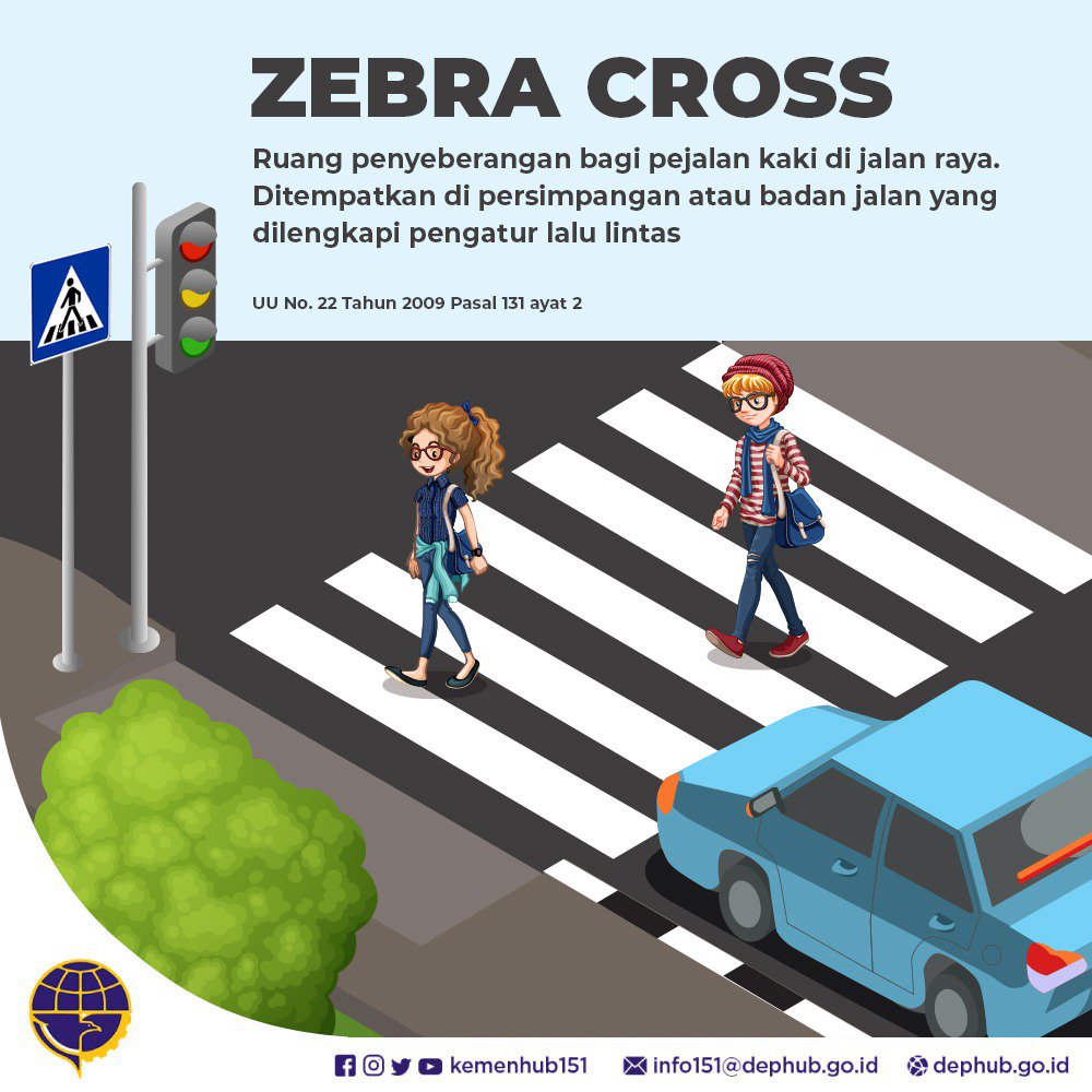 Kemenhub Ri On Twitter Zebra Cross Itu Kawasan Untuk Siapa Pun Menyeberang Melintasi Jalan