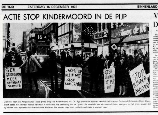 Quelques mois plus tôt, l'organisation "Stop de Kindermoord" ("Halte aux meurtres des enfants") avait commencé à organiser des actions spectaculaires pour dénoncer la hausse de l'insécurité routière et rappeler que la priorité dans les rues doit être laissée aux enfants.