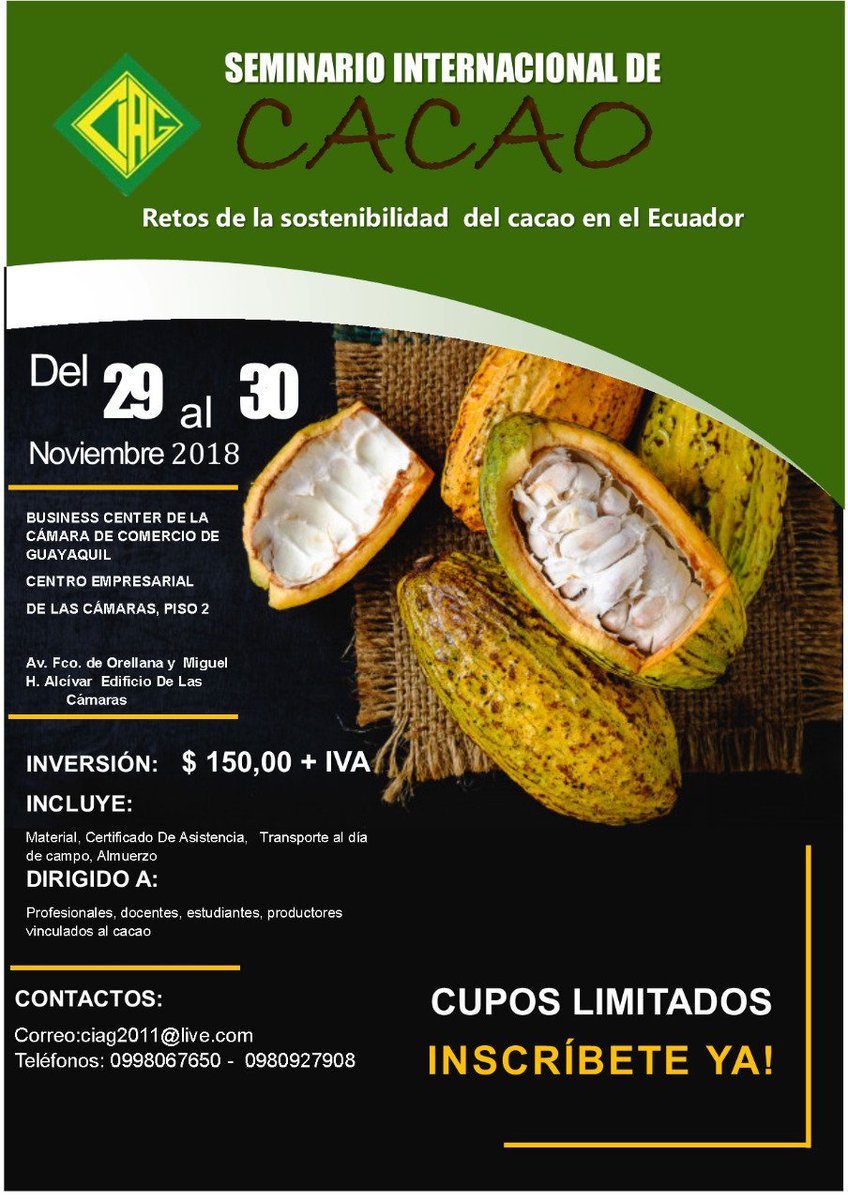 CIAGEC's tweet image. INSCRIBETE AL SEMINARIO INTERNACIONAL DE CACAO 
29 Y 30 DE NOVIEMBRE DE 2018 
EDIFICIO DE LAS CÁMARAS 
CONTACTOS:0998067650 - 0980927908