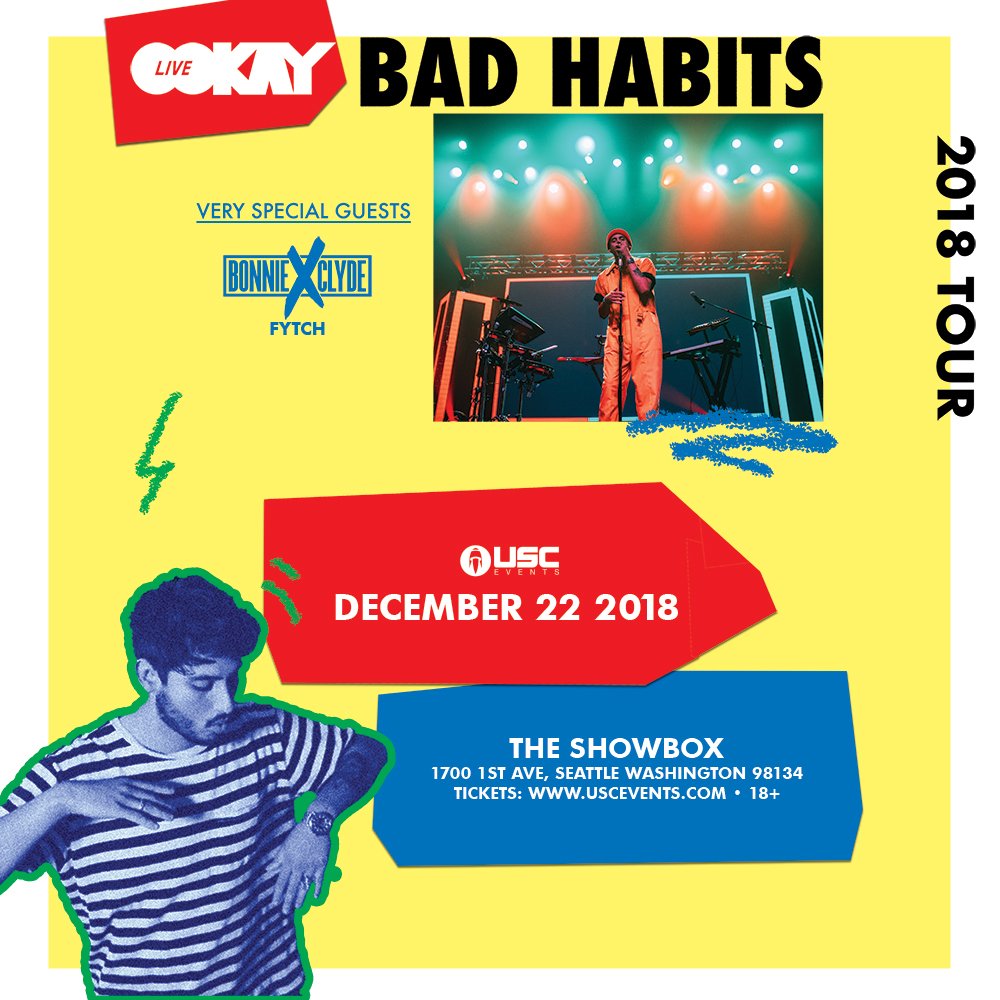 #BadHabits make for the most fun. Don't miss @Ookay live at #TheShowbox on 12.22! #OokayLive