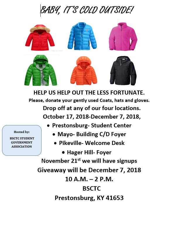 BSCTC05's tweet photo. Please donate any gently used Coats, Hats, Gloves etc. to our Student Government Association (SGA) Coat Drive!
For additional information, please contact Tina Terry at 606-886-7374. https://t.co/xuTcDfbAn3