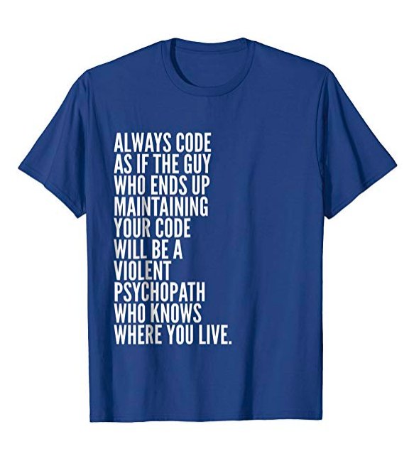 nixcraft's tweet photo. "Always code as if the guy who ends up maintaining your code will be a violent psychopath who knows where you live". -- John Woods. Now you can grab it from Amazon https://t.co/jkGNg05ELp https://t.co/too30azAU5