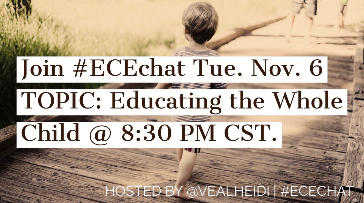 Join #ECEchat Tue. Nov. 6 discussing ➡️Educating the Whole Child inspired by @ASCD ‘s #WholeChild Framework @ 8:30 PM CST | #ascdcel #ascdilc #earlyed #pk #ece #lisdpk #prek